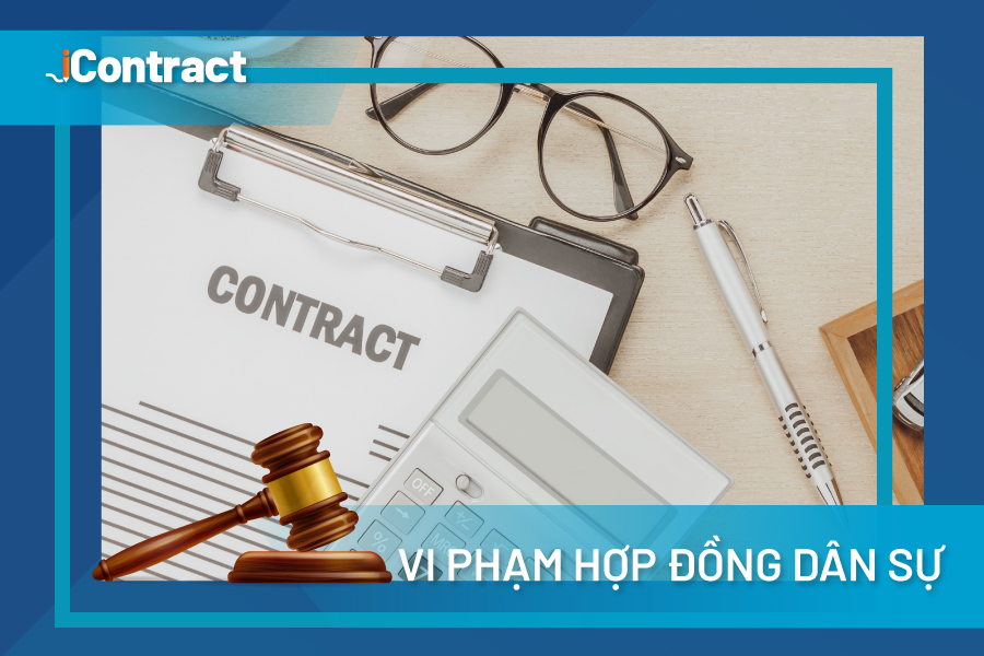 Vi phạm hợp đồng dân sự phạt bao nhiêu tiền - Giải đáp thắc mắc