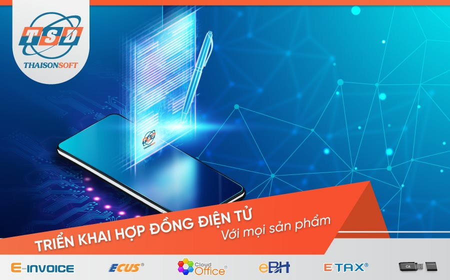ThaisonSoft áp dụng ký kết hợp đồng điện tử đối với toàn bộ các sản phẩm 