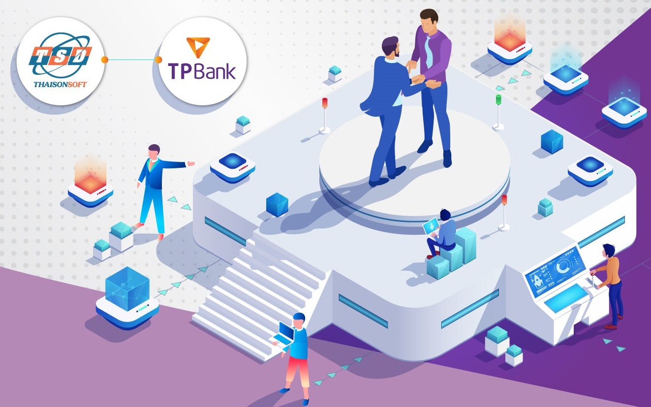 Ngân hàng TPBank hợp tác cùng ThaisonSoft gia tăng lợi ích khách hàng